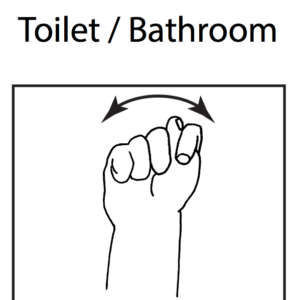 Toilet or Bathroom in ASL