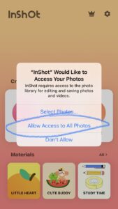 A screenshot in the InShot app with the words 'Allow Access to All Photos' circled in a pop-up