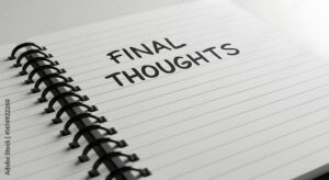 Jotting Down Your Most Important Final Thoughts In Your Notebook