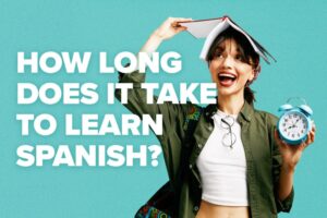 How long does it take to learn Spanish?