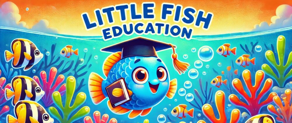 Little Fish Education Blog