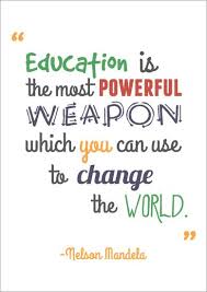 Quotes About Education Nelson Mandela. QuotesGram | Inspirational school  quotes, Teacher quotes inspirational, Special education quotes